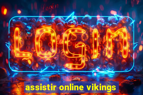 assistir online vikings